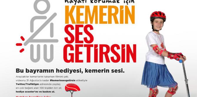 Hayatı Korumak İçin Senin de Kemerin Ses Getirsin