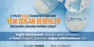 Yeni Doğan Bebek Hastaneden Çıkmadan Kimliği Çıkıyor