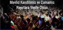 BAŞKAN İZZETTİN YILMAZ MEVLİD KANDİLİ’Nİ KUTLADI