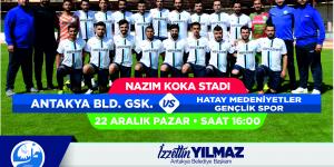 ANTAKYA BELEDİYESİ GSK – HATAY MEDENİYETLER GENÇLİK SPOR  22 ARALIK PAZAR SAAT 16.00’DA NAZIM KOKA SAHASINDA