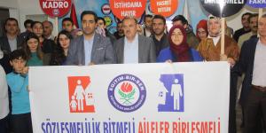 SÖZLEŞMELİ İSTİHDAM BİTMELİ, AİLELER BİRLEŞMELİ