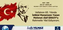 BAŞKAN YILMAZ; “VEFATININ 83. YILDÖNÜMÜNDE MİLLİ ŞAİRİMİZ MEHMET AKİF ERSOY’U RAHMETLE YAD EDİYORUZ.”