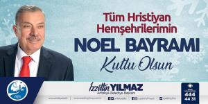 BAŞKAN YILMAZ: “ HRİSTİYAN HEMŞERİLERİMİN     NOEL BAYRAMI KUTLU OLSUN.”