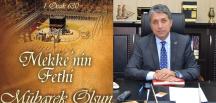 Başkan Yavuz “30 Aralık Kudüs ve 1 Ocak 630 Mekke’nin Fethi Mübarek Olsun”