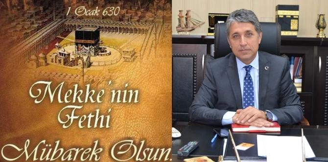 Başkan Yavuz “30 Aralık Kudüs ve 1 Ocak 630 Mekke’nin Fethi Mübarek Olsun”