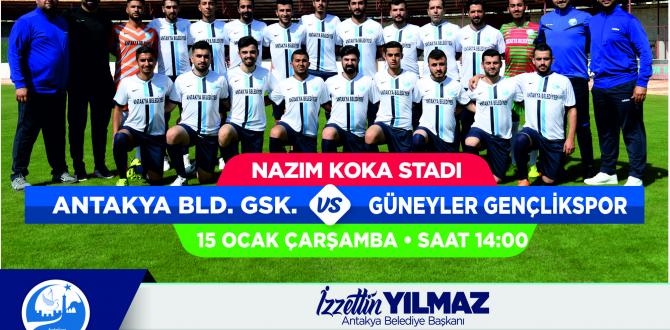 ANTAKYA BELEDİYESİ GSK – GÜNEYLER GENÇLİK SPOR  15 OCAK ÇARŞAMBA SAAT 14.00’DE NAZIM KOKA SAHASINDA