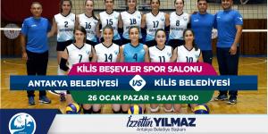 ANTAKYA BELEDİYESİ GSK BAYAN VOLEYBOL TAKIMI  KİLİS BELEDİYE SPOR BAYAN VOLEYBOL TAKIMI İLE KARŞILAŞACAK