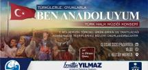 Başkan Yılmaz 12 Ayda 12 Konser İçin Talimat Verdi  “TÜRKÜLERLE OYUNLARLA BEN ANADOLUYUM” TÜRK HALK MÜZİĞİ KONSERİ  13 OCAK’TA KÜLTÜR MERKEZİ’NDE