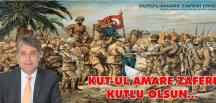 BAŞKAN YAVUZ’UN KUT’ÜL AMARE ZAFERİNİN 104. YILI MESAJI