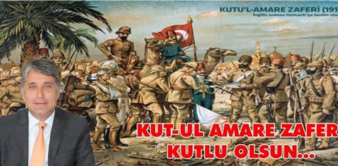 BAŞKAN YAVUZ’UN KUT’ÜL AMARE ZAFERİNİN 104. YILI MESAJI