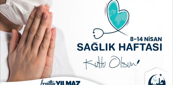 BAŞKAN YILMAZ SAĞLIK HAFTASINI KUTLADI
