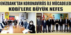 DENİZBANK’TAN KORONAVİRÜS İLE MÜCADELEDE KOBİ’LERE BÜYÜK NEFES