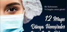 BAŞKAN YAVUZ “DÜNYA HEMŞİRELER GÜNÜ KUTLU OLSUN”