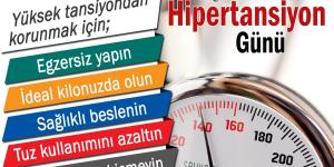 17 MAYIS DÜNYA HİPERTANSİYON GÜNÜ