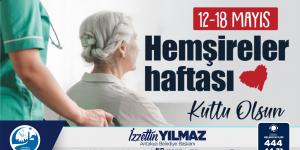 HEMŞİRELER HAFTASI’NI KUTLAYAN BAŞKAN YILMAZ;  HEMŞİRELERİMİZ FEDAKÂRLIK VE İLGİNİN SİMGESİDİR