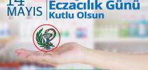 14 MAYIS ECZACILIK GÜNÜ KUTLU OLSUN