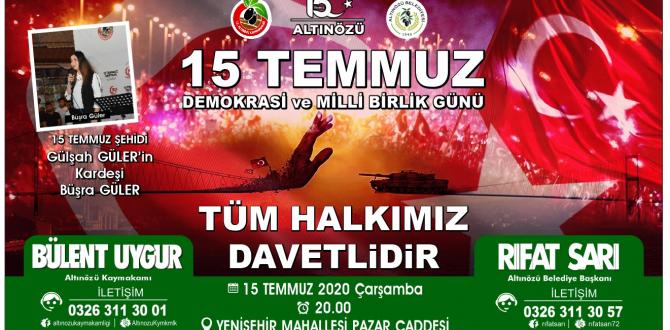 Altınözü Belediye Başkanı Rıfat Sarı, 15 Temmuz Demokrasi ve Milli Birlik Günü dolayısıyla yayınladığı mesaj