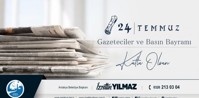 BAŞKAN YILMAZ “24 TEMMUZ GAZETECİLER VE BASIN BAYRAMI’NI” KUTLADI