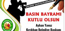 BAŞKAN YAVUZ “24 TEMMUZ GAZETECİLER VE BASIN BAYRAMI KUTLU OLSUN”