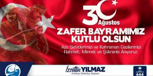 BAŞKAN YILMAZ’DAN 30 AĞUSTOS ZAFER BAYRAMI KUTLAMA MESAJI