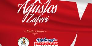 Hacıoğlu: Zafer Bayramımız kutlu olsun