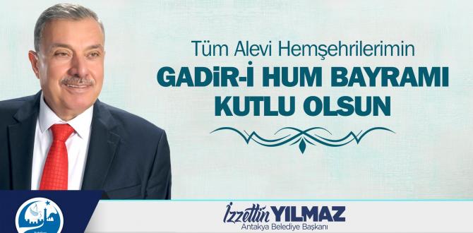 BAŞKAN YILMAZ GADİR-İ HUM BAYRAMI’NI KUTLADI