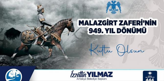BAŞKAN YILMAZ’DAN MALAZGİRT ZAFERİ MESAJI