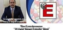HAMBOLAT: 25 EYLÜL DÜNYA ECZACILIK GÜNÜ KUTLU OLSUN