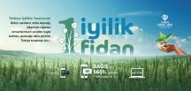 Türkiye Diyanet Vakfından “1 İyilik 1 Fidan” Kampanyası
