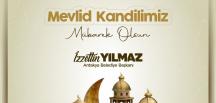 Antakya Belediye Başkanı İzzettin Yılmaz Mevlid Kandili’ni Kutladı;