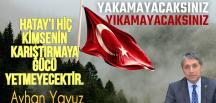 BAŞKAN YAVUZ; “HATAY HALKI DEVLET OLMAYI DEĞİL, MİLLET OLMAYI TERCİH ETMİŞ BİR MİLLETTİR”