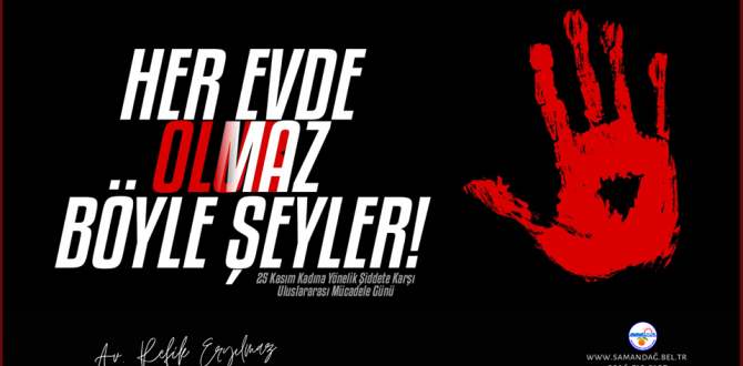 BAŞKAN ERYILMAZ’IN KADINA YÖNELİK ŞİDDETE KARŞI ULUSLARARASI MÜCADELE GÜNÜ MESAJI