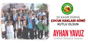 BAŞKAN YAVUZ; “GÖKYÜZÜ MELEKLERİNİN YERYÜZÜ TEMSİLCİLERİ OLAN ÇOCUKLARIMIZ, GELECEĞİMİZİN TEMİNATIDIR”