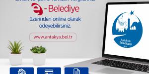 ANTAKYA BELEDİYESİ’NDEN E-BELEDİYE İŞLEMLERİ İLE İLGİLİ HATIRLATMA