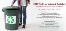 EVSEL KATI ATIK TARİFELERİ ONLİNE TOPLANTI İLE GÖRÜŞÜLECEK