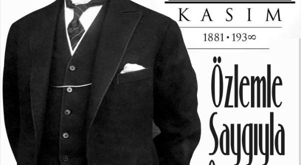 BAŞKAN YAVUZ; “ATAMIZI RAHMET, SAYGI VE ÖZLEMLE ANIYORUZ”