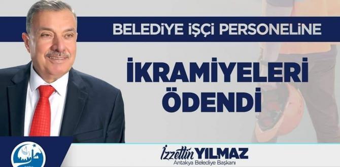 ANTAKYA BELEDİYESİ İŞÇİ PERSONELİNE İKRAMİYELERİ ÖDENDİ