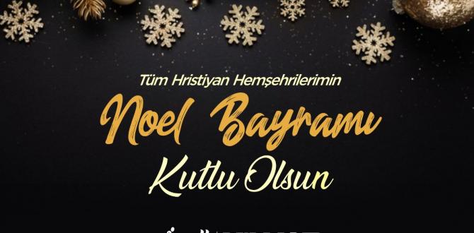 BAŞKAN YILMAZ’DAN NOEL BAYRAMI MESAJI