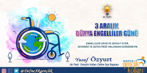 Özyurt’tan, Dünya Engelliler günü mesajı