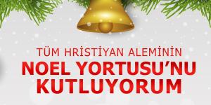 BAŞKAN ERYILMAZ’IN NOEL BAYRAMI MESAJI