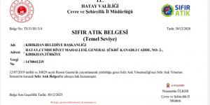 ÖRNEK BELEDİYECİLİK SERGİLEYEN KIRIKHAN BELEDİYESİ SIFIR ATIK BELGESİ ALDI