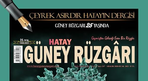 Hatay Güney Rüzgarı Dergisi 25’inci yayın yılına girdi