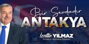 “Başkan Yılmaz daha yaşanabilir bir Antakya için çalışıyoruz”