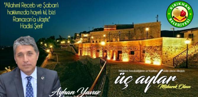 YAVUZ; “ BÜTÜN MÜSLÜMAN KARDEŞLERİMİZİN ÜÇ AYLARI MÜBAREK OLSUN”