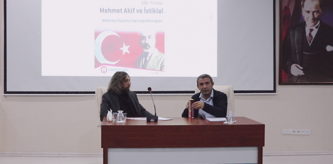 İSTE’DE İSTİKLAL MARŞI VE AKİF KONUŞULDU