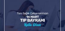 BAŞKAN YILMAZ, 14 MART TIP BAYRAMI’NI KUTLADI