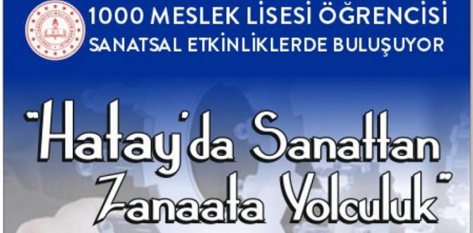 “Hatay’da Sanattan Zanaata Yolculuk” projesi