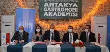 ANTAKYA GASTRONOMİ AKADEMİSİ İÇİN İMZALAR ATILDI