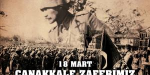 BAŞKAN GÜZEL’DEN 18 MART ÇANAKKALE ZAFERİ VE ŞEHİTLERİ ANMA GÜNÜ MESAJI