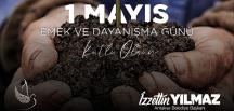 BAŞKAN YILMAZ 1 MAYIS EMEK VE DAYANIŞMA GÜNÜ’NÜ KUTLADI